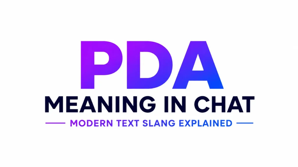 Professional digital banner featuring the text “PDA Meaning in Chat” in bold modern typography, designed for an educational blog post about understanding text slang and online communication terms.