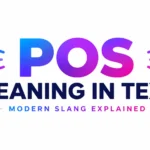 Pos Meaning in Text: Mean When Someone Types It?