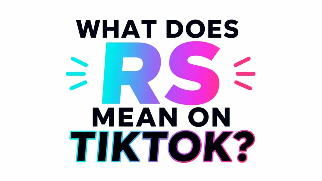 "Website banner with the text 'WHAT DOES RS MEAN ON TIKTOK?' displayed in bold typography. The letters 'RS' are large and centered with a blue-to-pink gradient effect, surrounded by colorful accent lines. The design uses a clean light-gray background and modern social media-inspired styling."