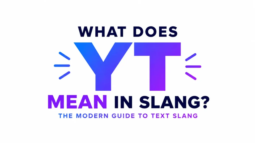 A clean, modern 16:9 digital banner featuring the centered text “WHAT DOES YT MEAN IN SLANG?” in large bold typography. The letters “YT” are prominently displayed in a blue-to-purple gradient, with decorative accent lines on both sides for emphasis. A smaller subtitle below reads “THE MODERN GUIDE TO TEXT SLANG.” The design uses a minimalist white background with vibrant gradient text, creating a professional and educational look suitable for a website header or blog post about internet slang.