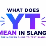What Does YT Mean in Slang? the Popular Internet Abbreviation