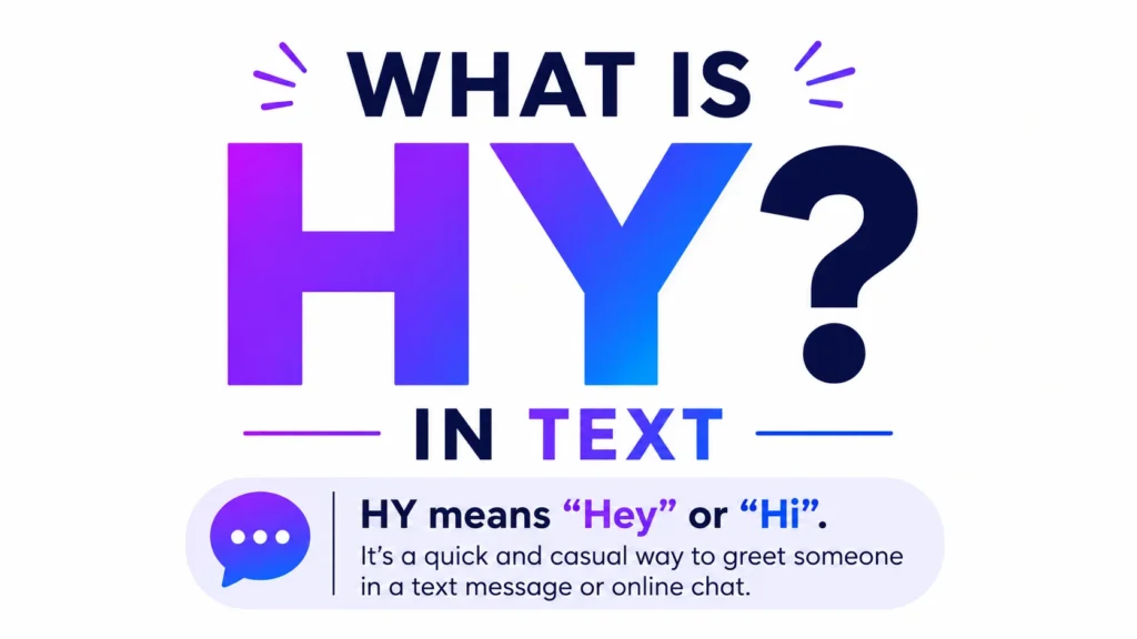 What Is HY in Text? Uses, and Real Conversations Explained