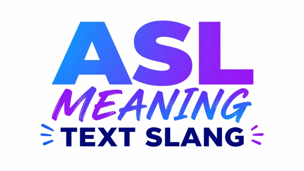 Minimalist digital banner featuring the centered text “ASL Meaning Text Slang” in bold blue and purple gradient typography on a clean white background, representing modern internet slang and texting abbreviations for an educational blog or website header.