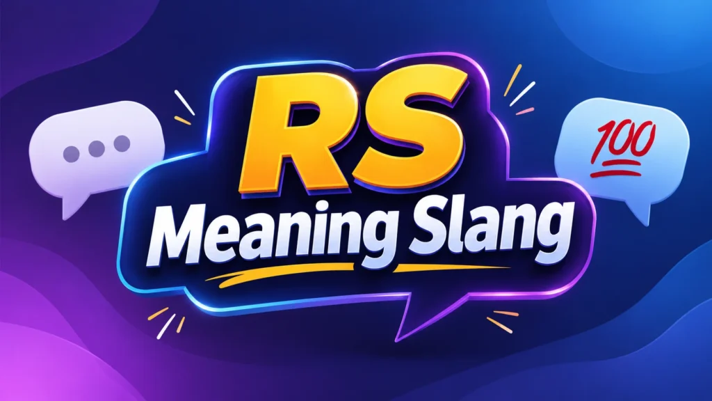 RS Meaning Slang: What Does RS Mean in Text and TikTok?