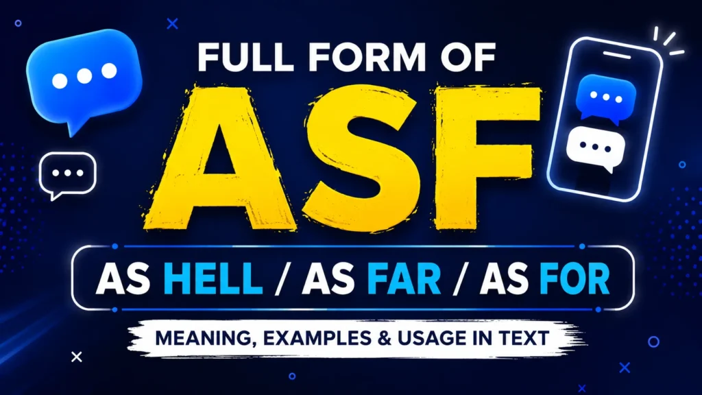 Full Form of ASF: Meaning in Text, Chat & Social Media