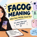 FACOG Meaning: What Does FACOG Stand For?